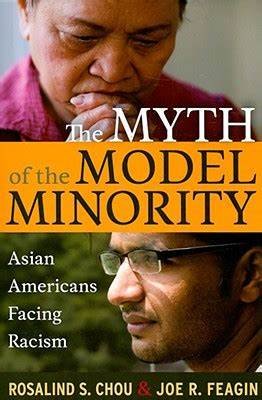 Myth of the Model Minority Asian Americans Facing Racism